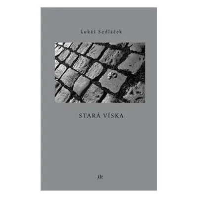 Stará Víska - Lukáš Sedláček