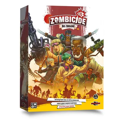 Zombicide: Do zbraně - netradiční kooperativní hra