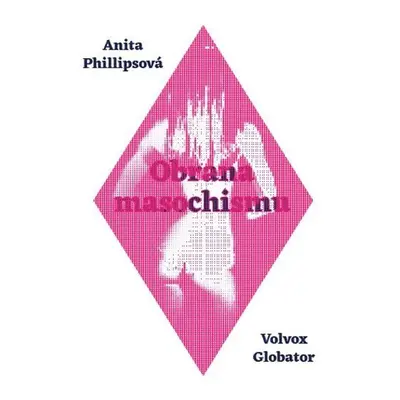 Obrana masochismu - Anita Phillipsová