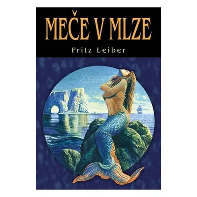 Meče v mlze - Fritz Leiber