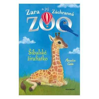 Zara a jej Záchranná zoo - Šibalské žirafiatko - Amelia Cobb