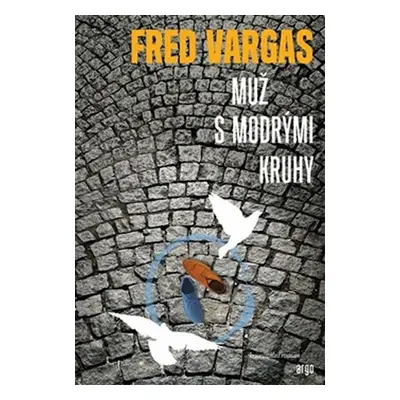 Muž s modrými kruhy - Fred Vargas