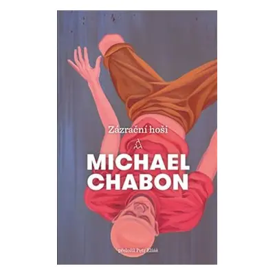 Zázrační hoši - Michael Chabon