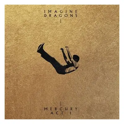 Mercury - Act 1 - Imagine Dragons