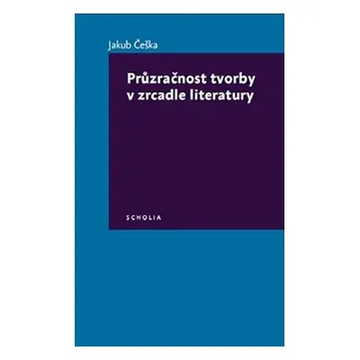 Průzračnost tvorby v zrcadle literatury - Jakub Češka