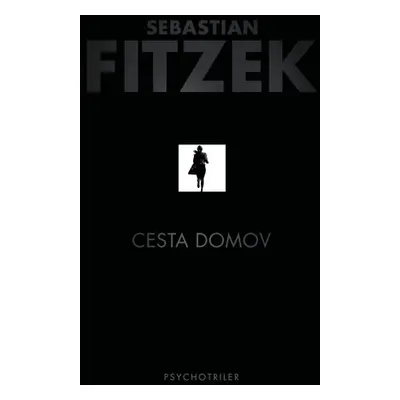 Cesta domov - Sebastian Fitzek