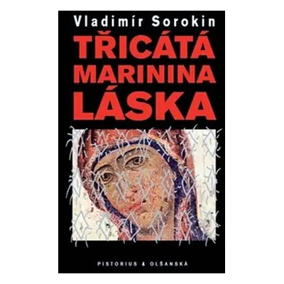 Třicátá Marinina láska - Vladimír Sorokin