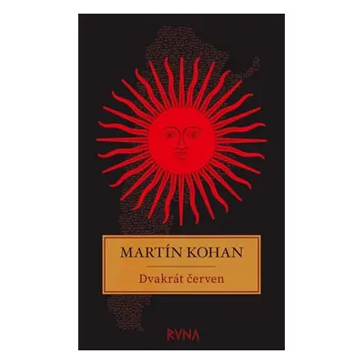 Dvakrát červen - Martin Kohan