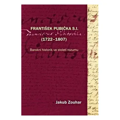 František Pubička S.I. (1722–1807) - Jakub Zouhar