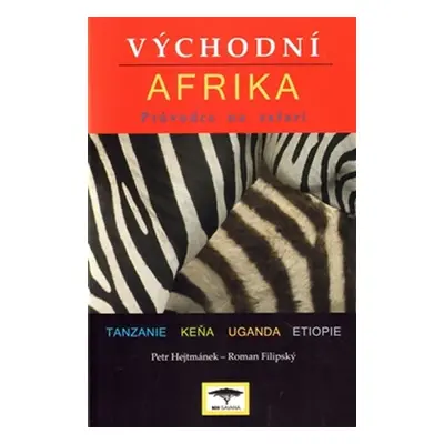 Východní Afrika - Průvodce na safari - Roman Filipský