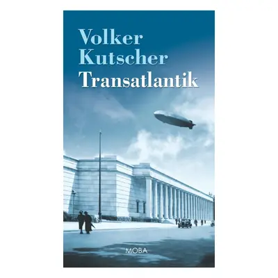 Transatlantik - Volker Kutscher