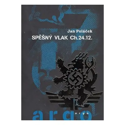 Spěšný vlak CH.24.12 - Jan Poláček