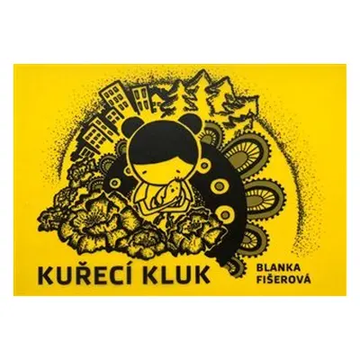 Kuřecí kluk - Blanka Fišerová