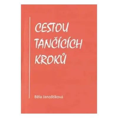 Cestou tančících kroků - Básně a texty o cestách vedou čtenáře tentokrát do Říma, Istanbulu, Los