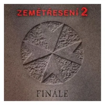 Finále (CD) - Zemětřesení 2