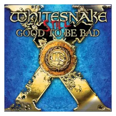 Still... Good To Be Bad (CD) - Whitesnake