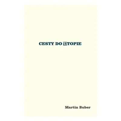 Cesty do utopie - Martin Buber