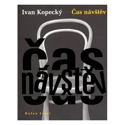 Čas návštěv - Ivan Kopecký