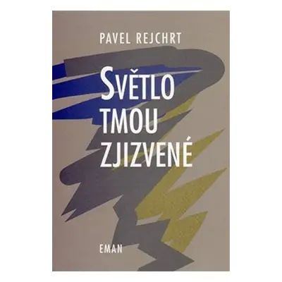 Světlo tmou zjizvené: Zápasy umělce Enocha Alta - Pavel Rejchrt