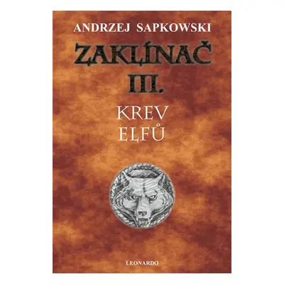 Zaklínač III. - Krev elfů, 2. vydání - Andrzej Sapkowski