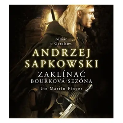 Zaklínač - Bouřková sezóna - CDmp3 - Andrzej Sapkowski