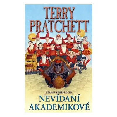 Nevídaní akademikové - Úžasná zeměplocha - Terry Pratchett