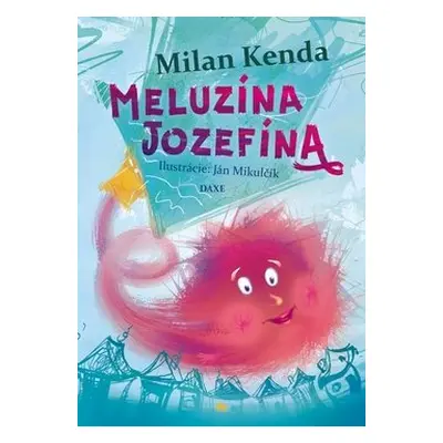 Meluzína Jozefína - Milan Kenda