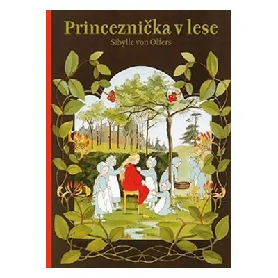 Princeznička v lese - Sibylle von Olfers