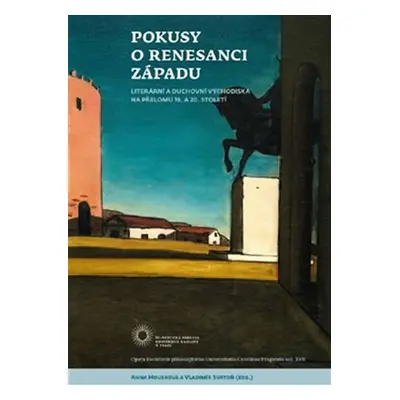 Pokusy o renesanci Západu - Literární a duchovní východiska na přelomu 19. a 20. století - Anna 