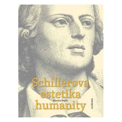 Schillerova estetika humanity - Martin Bojda