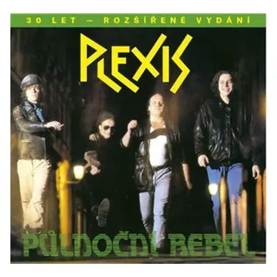 Půlnoční rebel - CD (30 let - rozšířené vydání) - Plexis