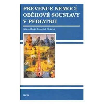 Prevence nemocí oběhové soustavy v pediatri - Štěpán Rucki