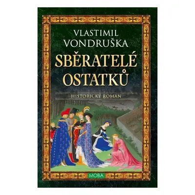 Sběratelé ostatků, 4. vydání - Vlastimil Vondruška