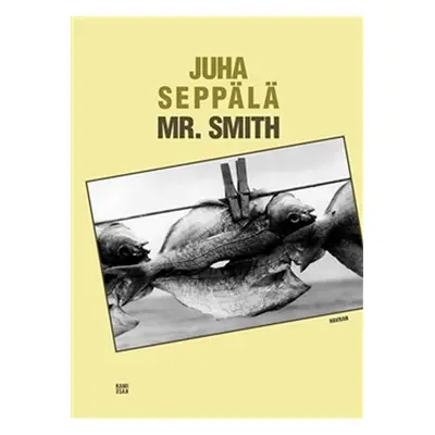 Mr. Smith - Juha Seppälä