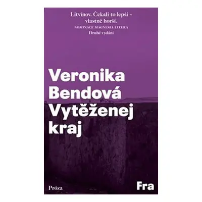 Vytěženej kraj - Veronika Bendová