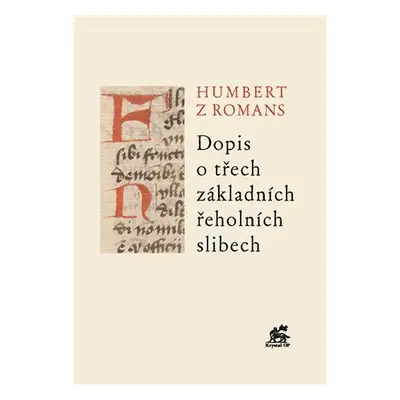 Dopis o třech základních řeholních slibech - z Romans Humbert