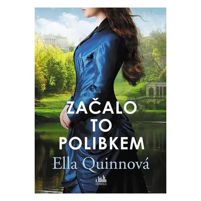 Začalo to polibkem - Ella Quinnová