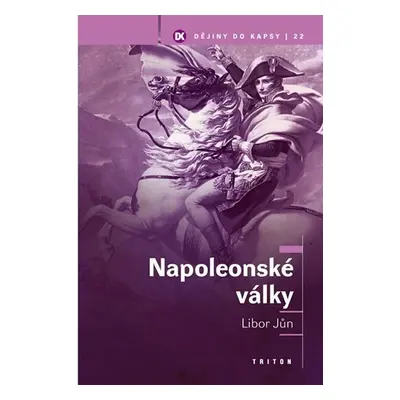 Napoleonské války - Libor Jůn