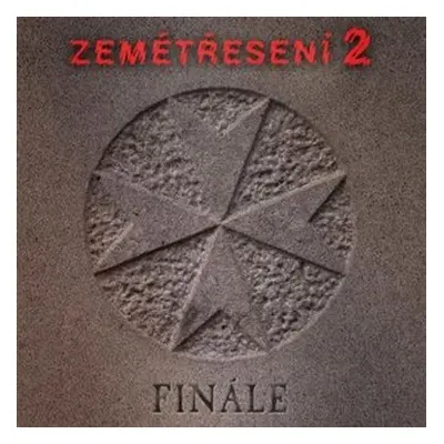 Finále - Zemětřesení 2