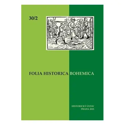 Folia Historica Bohemica 30/2 2015