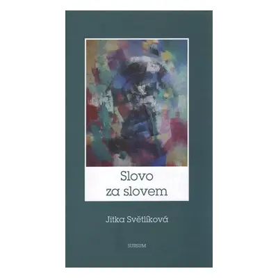 Slovo za slovem - Jitka Světlíková