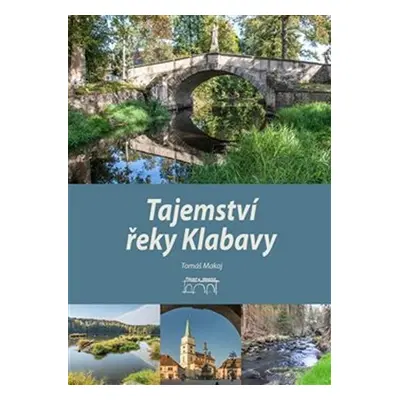 Tajemství řeky Klabavy - Tomáš Makaj