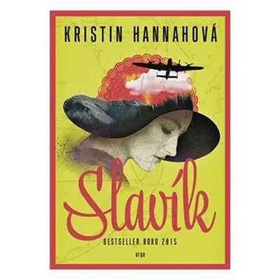 Slavík - Kristin Hannah