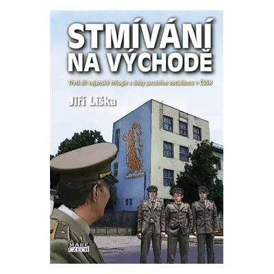 Stmívání na východě - Jiří Liška