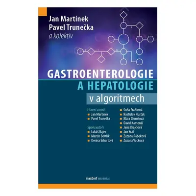 Gastroenterologie a hepatologie v algoritmech - Jan Martínek