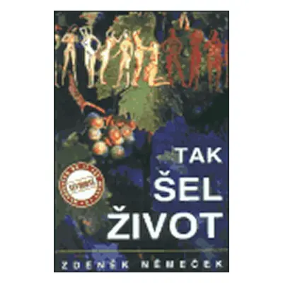 Tak šel život - Zdeněk Němeček