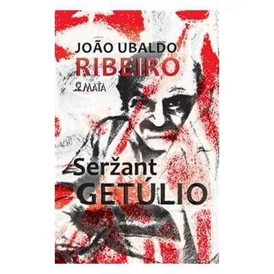 Seržant Getúlio - Joao Ubaldo Ribeiro