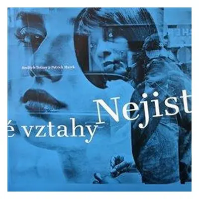 Nejisté vztahy - Patrick Marek