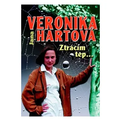 Ztrácím tep... - Veronika Hartová