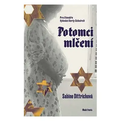 Potomci mlčení - Sabine Dittrich